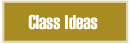 Class Ideas